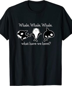 Funny Sea Orca Killer Whale Ocean Life Pun T-Shirt