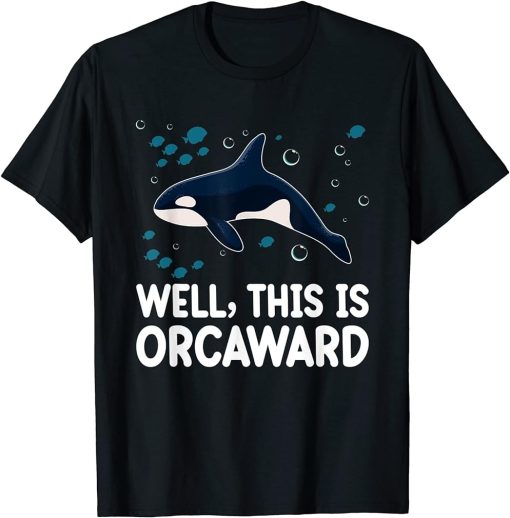 This Is Orcaward Orca Mammal Whale Sea T-Shirt