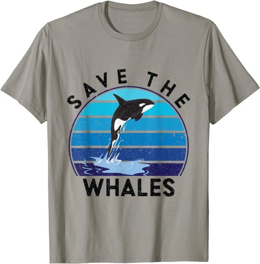 Save The Whales Orca Marine Biologist Sea Protection Whale T-Shirt