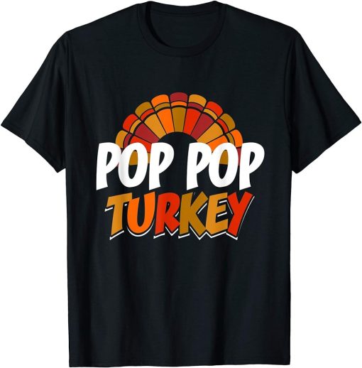 Pop Pop Turkey Thanksgiving Funny Matching Family T-Shirt